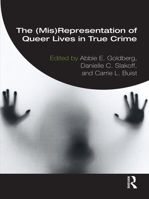 cover image of The (Mis)Representation of Queer Lives in True Crime